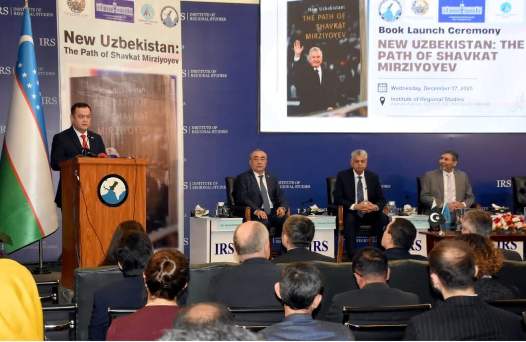 IRS Hosts Book Launch Showcasing Uzbekistan’s Reform Journey and Pak–Uzbek Partnership